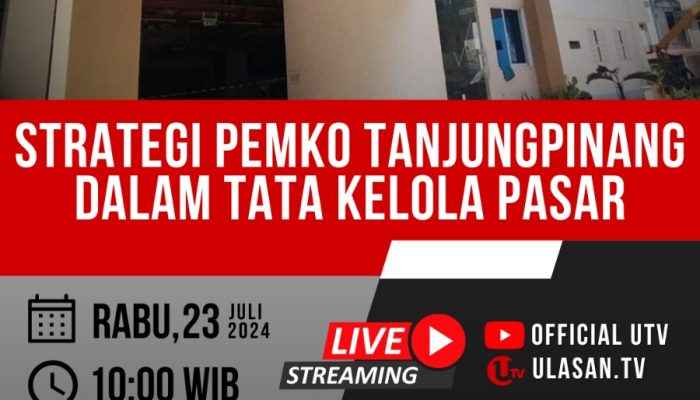 Strategi Pemko Tanjungpinang dalam Tata Kelola Pasar Akan Dibahas di U-Talk