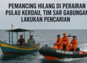 Pemancing Hilang di Perairan Pulau Kerdau, Tim SAR Gabungan Lakukan Pencarian