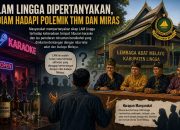 LAM Lingga Dipertanyakan, Diam Hadapi Polemik THM dan Miras