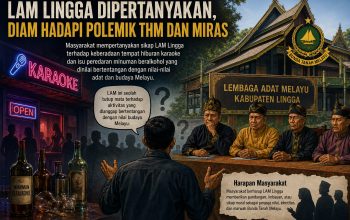 LAM Lingga Dipertanyakan, Diam Hadapi Polemik THM dan Miras
