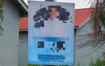Poster Bakal Calon Kades Toapaya Selatan Terpasang di Pohon dan Tiang Listrik, Panitia Diminta Tegaskan Aturan