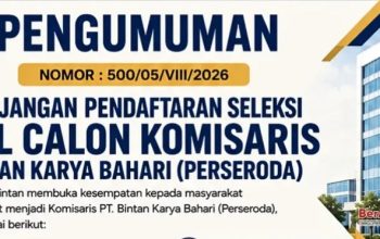 Pendaftaran Dirut PT Bintan Karya Bahari Diperpanjang, Pemkab Bintan Buka Kesempatan bagi Kandidat Kompeten